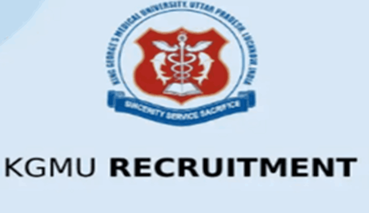 Kgmu recruitment 2024