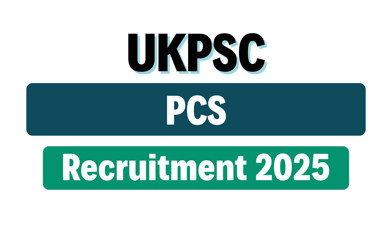 ​ukpsc pcs recruitment 2025