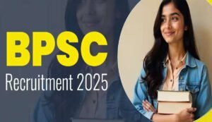 Bpsc recruitment 2025